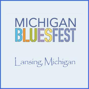 Michigan Bluesfest Lansing Michigan